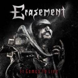 Erasement : It Comes to Life